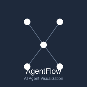 AgentFlow — AI Agent 全流程可视化平台